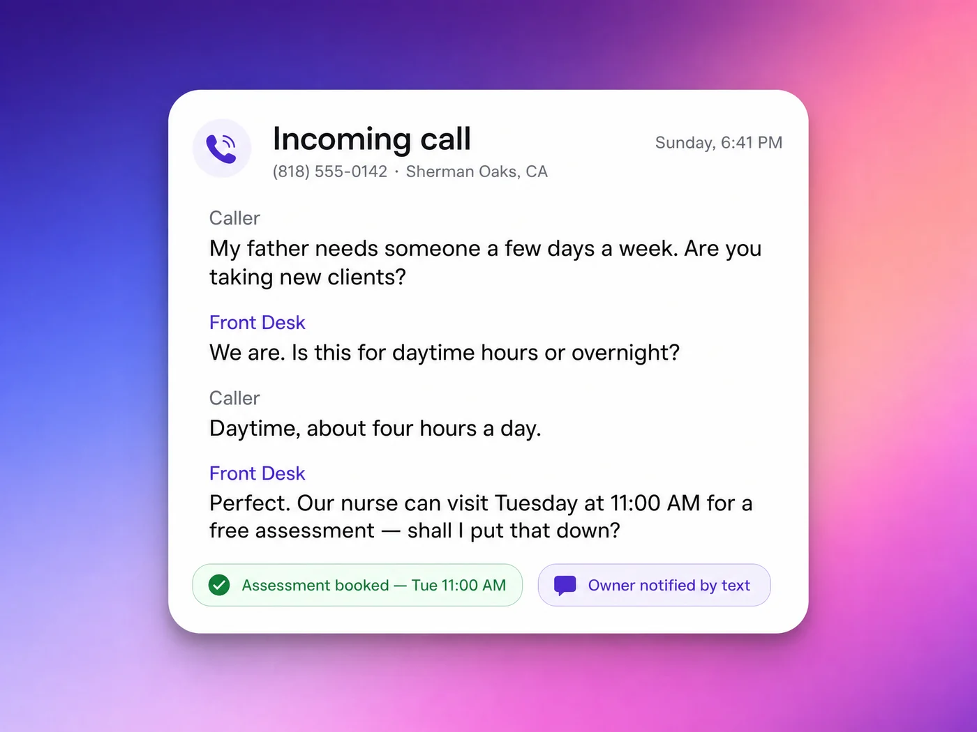 The Front Desk answering a home care inquiry at 6:41pm on a Sunday, qualifying the caller and booking the in-home assessment for Tuesday morning